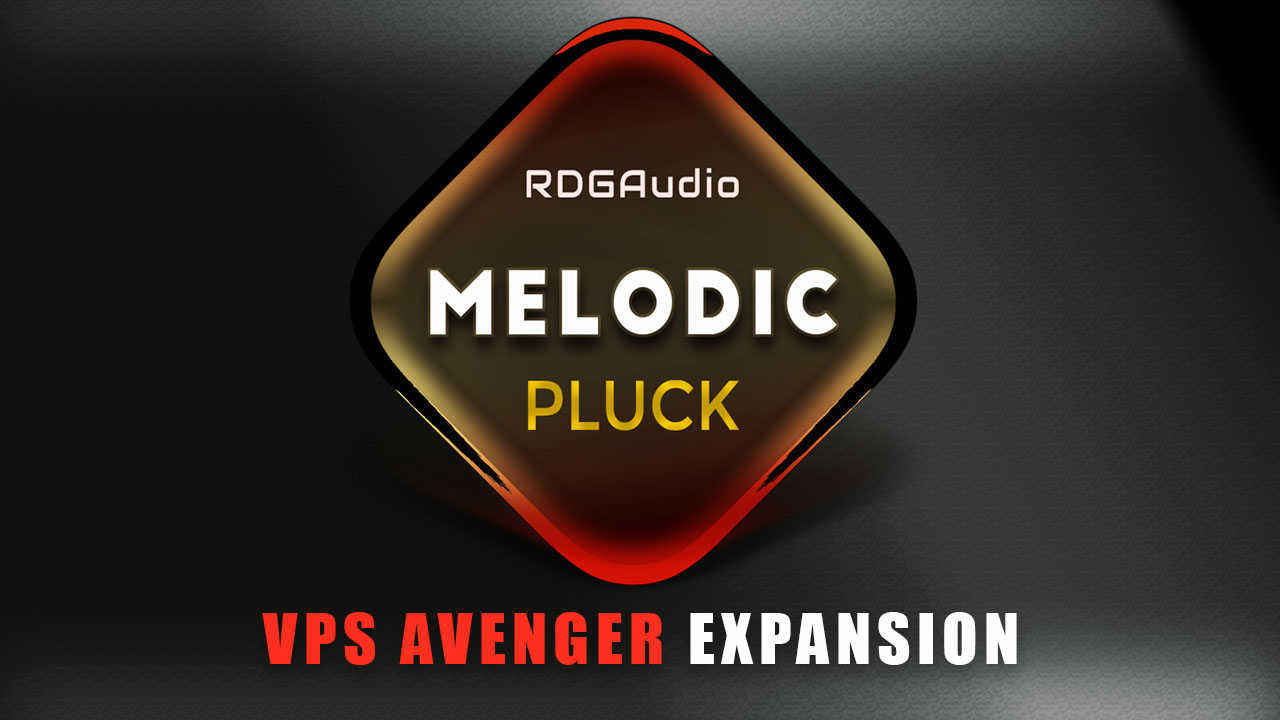 Melodic Pluck VPS Avenger Expansion RDGAudio